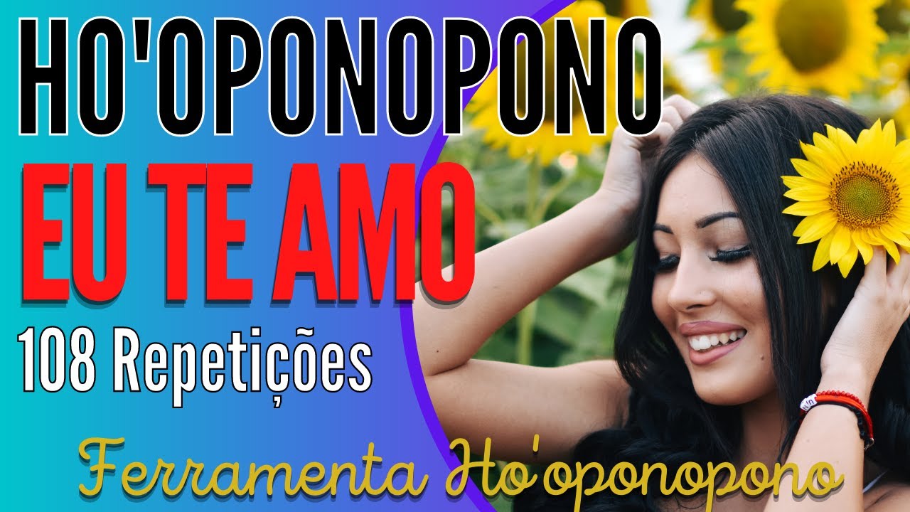 HO'OPONOPONO - Dizendo 