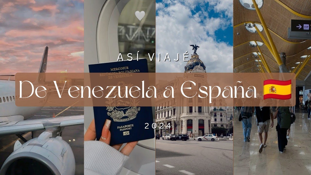 Cómo viajar de Venezuela a España | Mi experiencia 🇪🇸