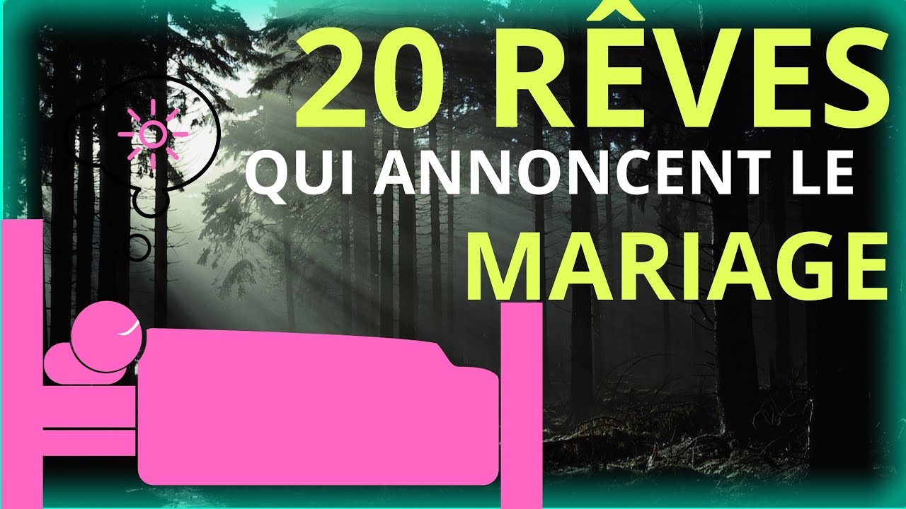 N° 8) 20 RÊVES SPIRITUELS QUI PRÉDIENT UN MARIAGE FUTUR- spiritualité