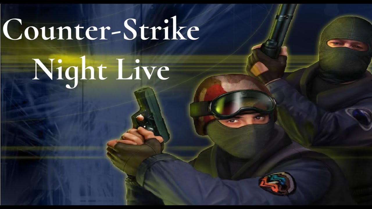 Counter-Strike Night