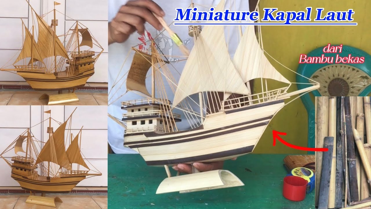 Membuat miniatur kapal laut dari bambu bekas ~ Kerajinan Bambu