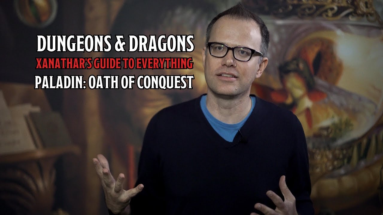 Get Ready To Fear D&D's Paladin: Oath of Conquest In Xanathar's Guide To Everything