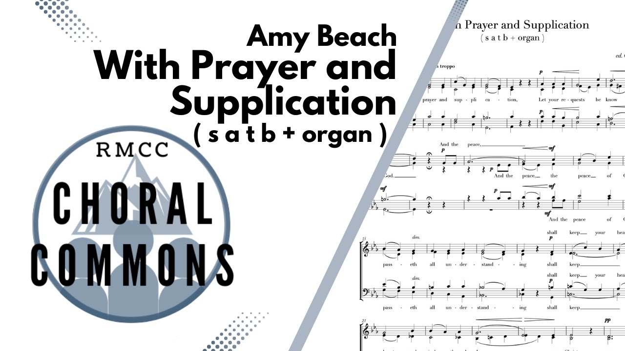With Prayer and Supplication | BEACH | SATB + organ | Rocky Mountain Chamber Choir | Choral Commons