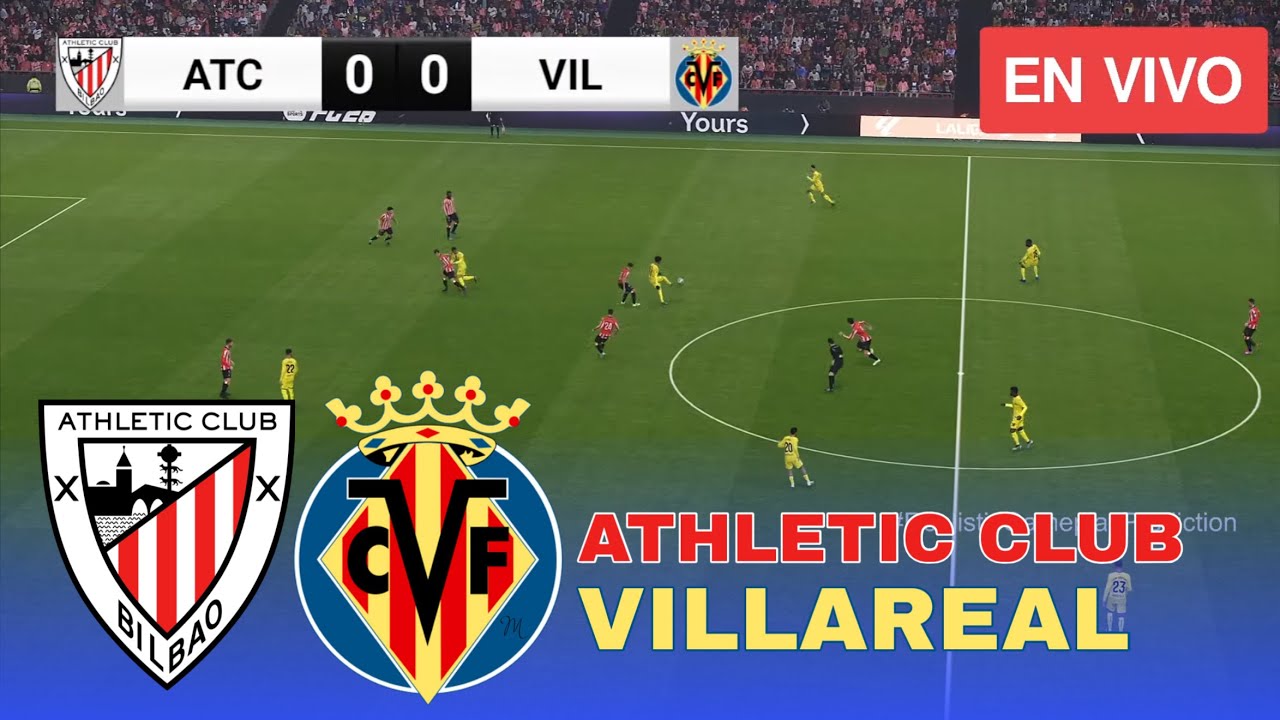 Athletic Club vs Villarreal LIVE🔴 La Liga 2026 Match TODAY Simulation PES 21