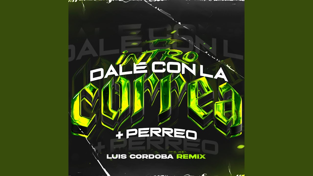 Intro Dale con la Correa + Perreo