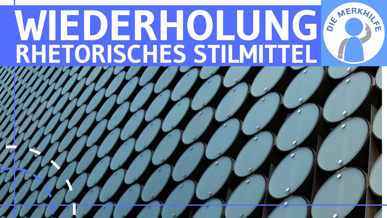 Wiederholung / Repetitio - Was ist eine Repetitio? Erkl&auml;rung, Wirkung & Beispiele -Rhetorische Figur