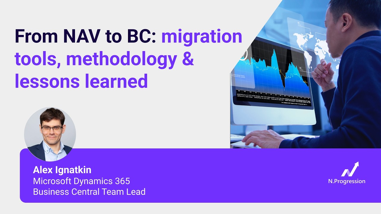 From NAV to BC  migration tools, methodology & lessons learned