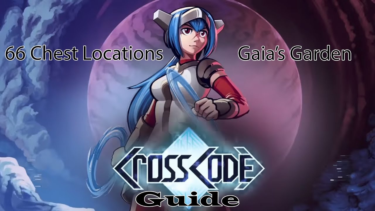 CrossCode Gaia's Garden - 66 chests guide