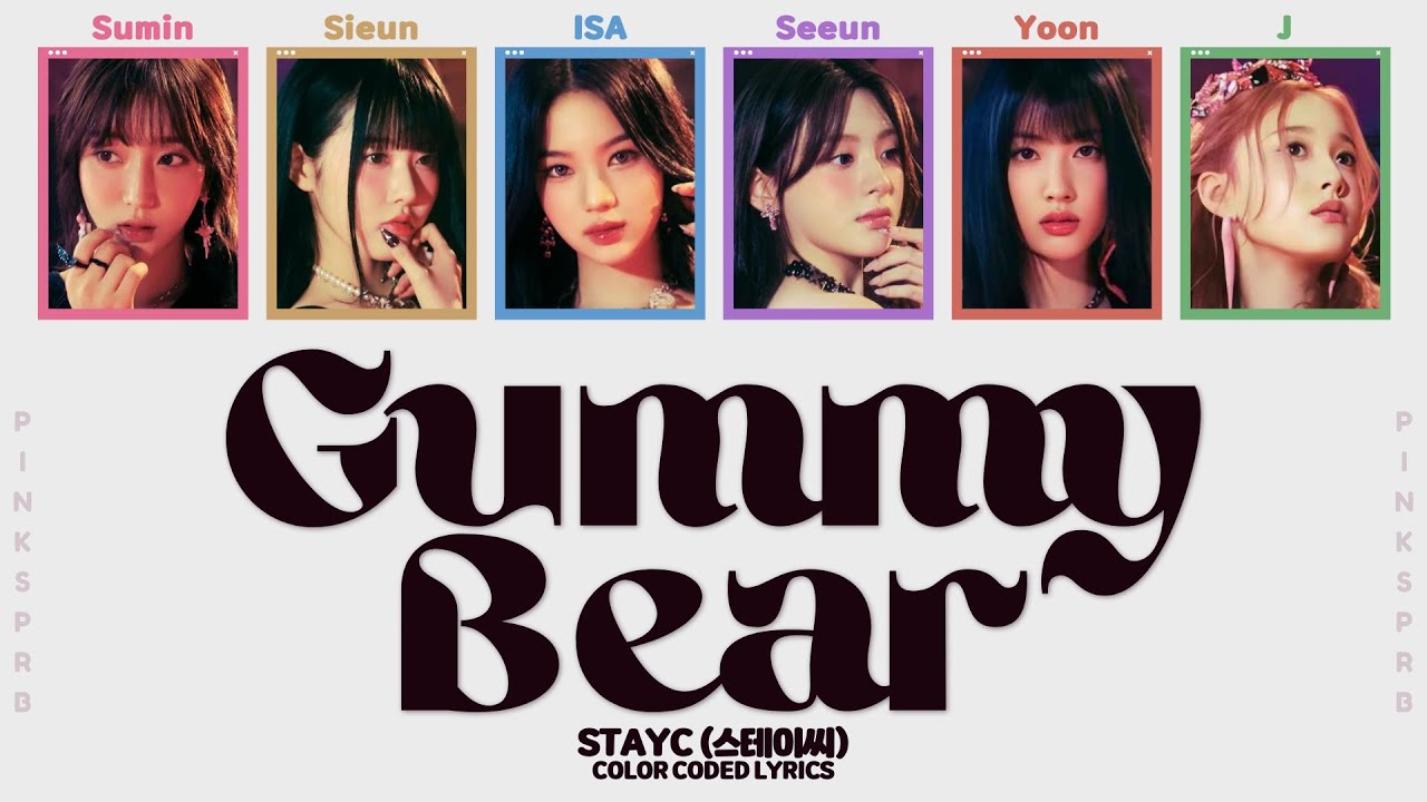 STAYC (스테이씨) Gummy Bear [Color Coded Lyrics]