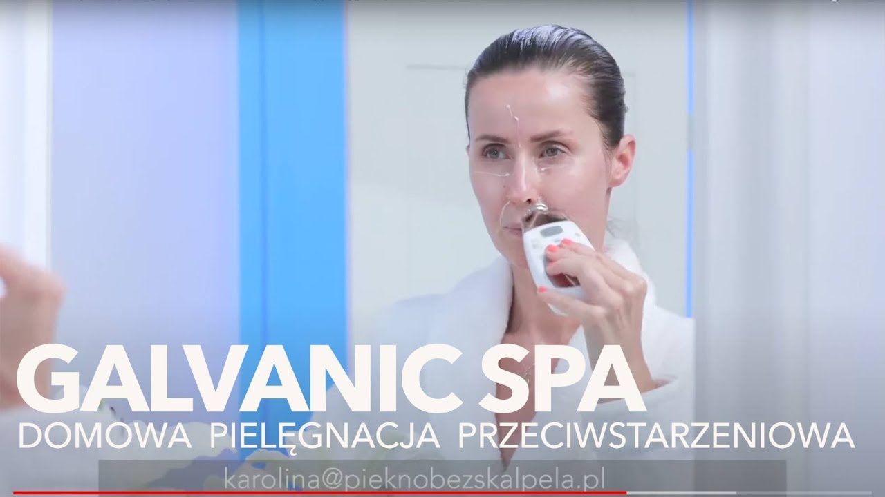GALVANIC SPA - poprawa jędrności skóry i eliminacja zmarszczek!