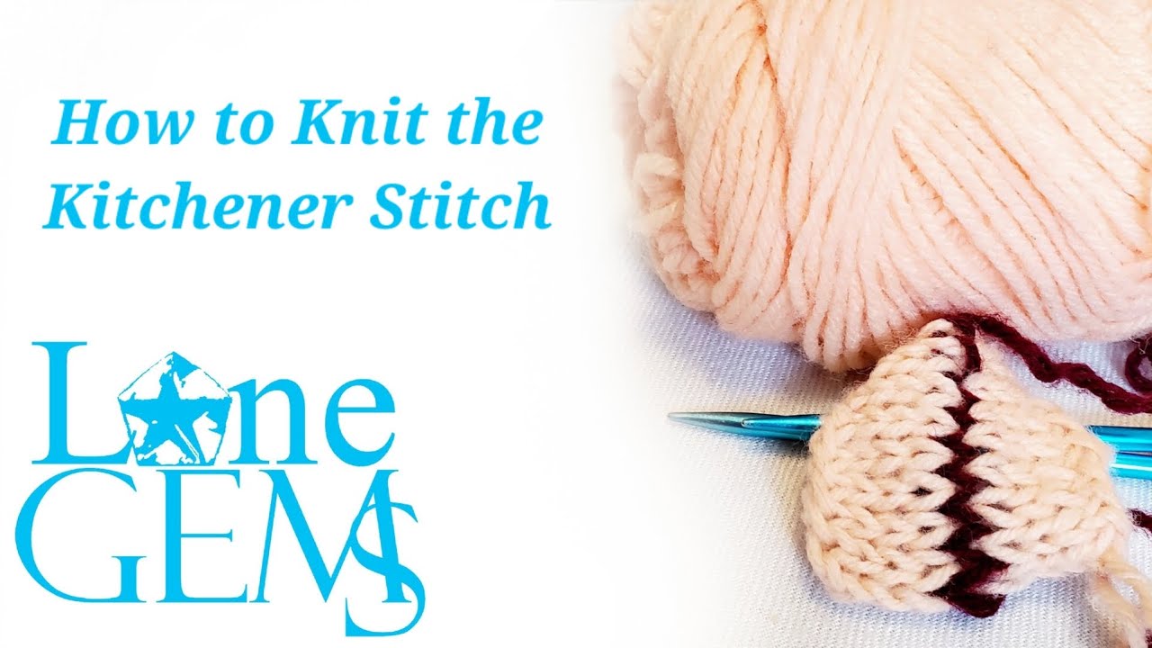How to Knit the Kitchener Stitch