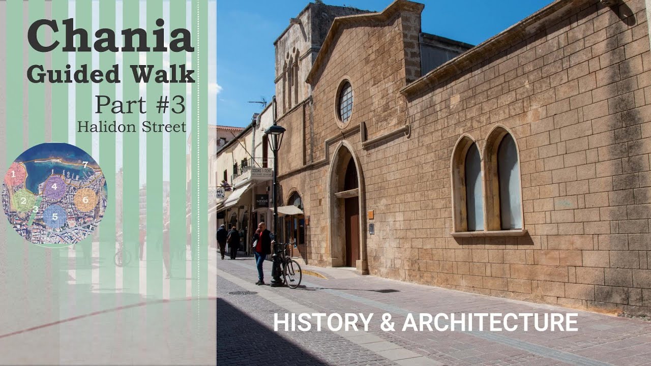 Chania Guided Walk #3 | Halidon Street