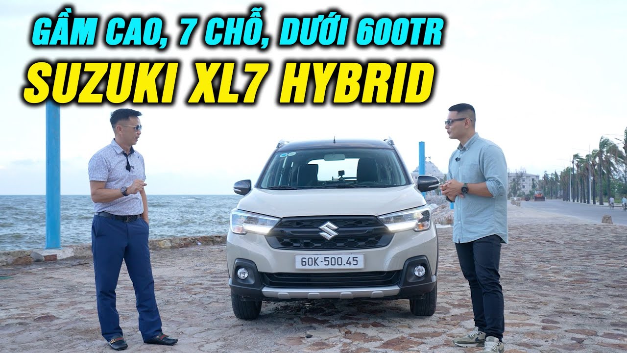 Xe gầm cao, 7 chỗ, gi&aacute; dưới 600 triệu lại tiết kiệm th&igrave; đ&acirc;y: Suzuki XL7 Hybrid