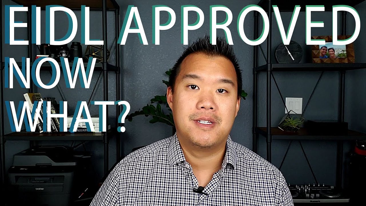 EIDL Loan Approved, Now What Do You Do?
