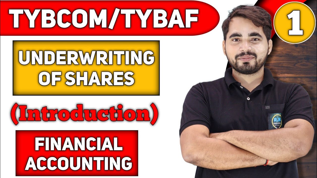 Underwriting of Shares & Debentures | TYBAF Sem 5 | TYBCom Sem 6 |Financial Accounting |