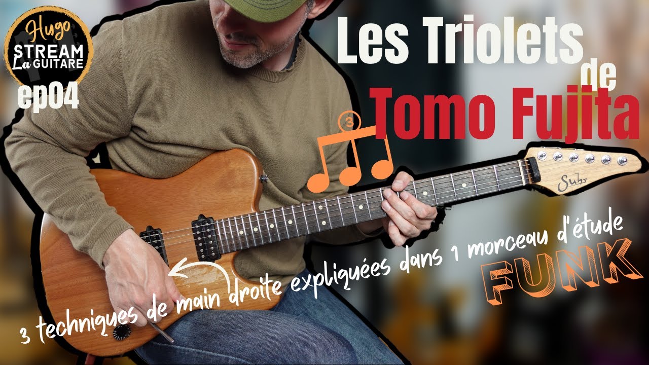 Cours de Guitare Live | Les Triolets de Tomo Fujita | Funk étude