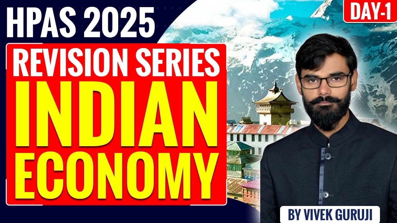 HPAS 2025 : INDIAN ECONOMY || HPAS 2025 ECONOMICS || HPAS COACHING || HPAS ONLINE COACHING