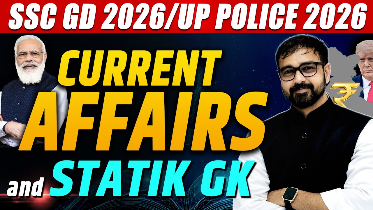 Current Affairs & Statik GK | Complete Discussion | SSC GD / UP Police | Topper’s Gurukul