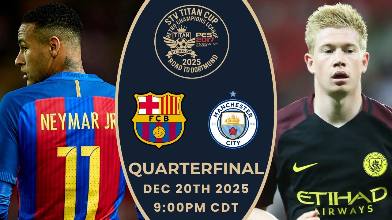 FC Barcelona vs. Manchester City - STV Titan Cup™ Retro CL 2025