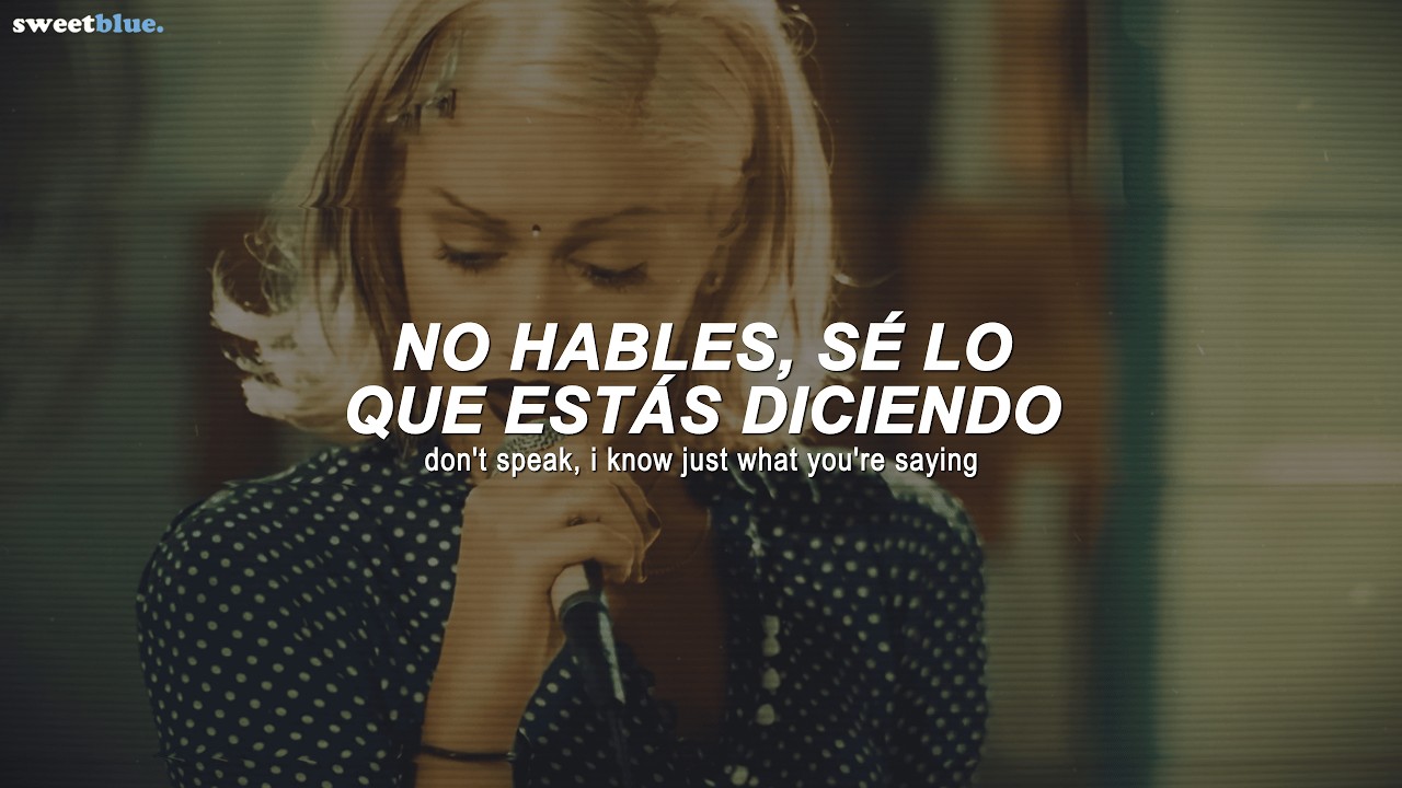 No Doubt - Don't Speak (Sub. Espa&ntilde;ol + Lyrics)