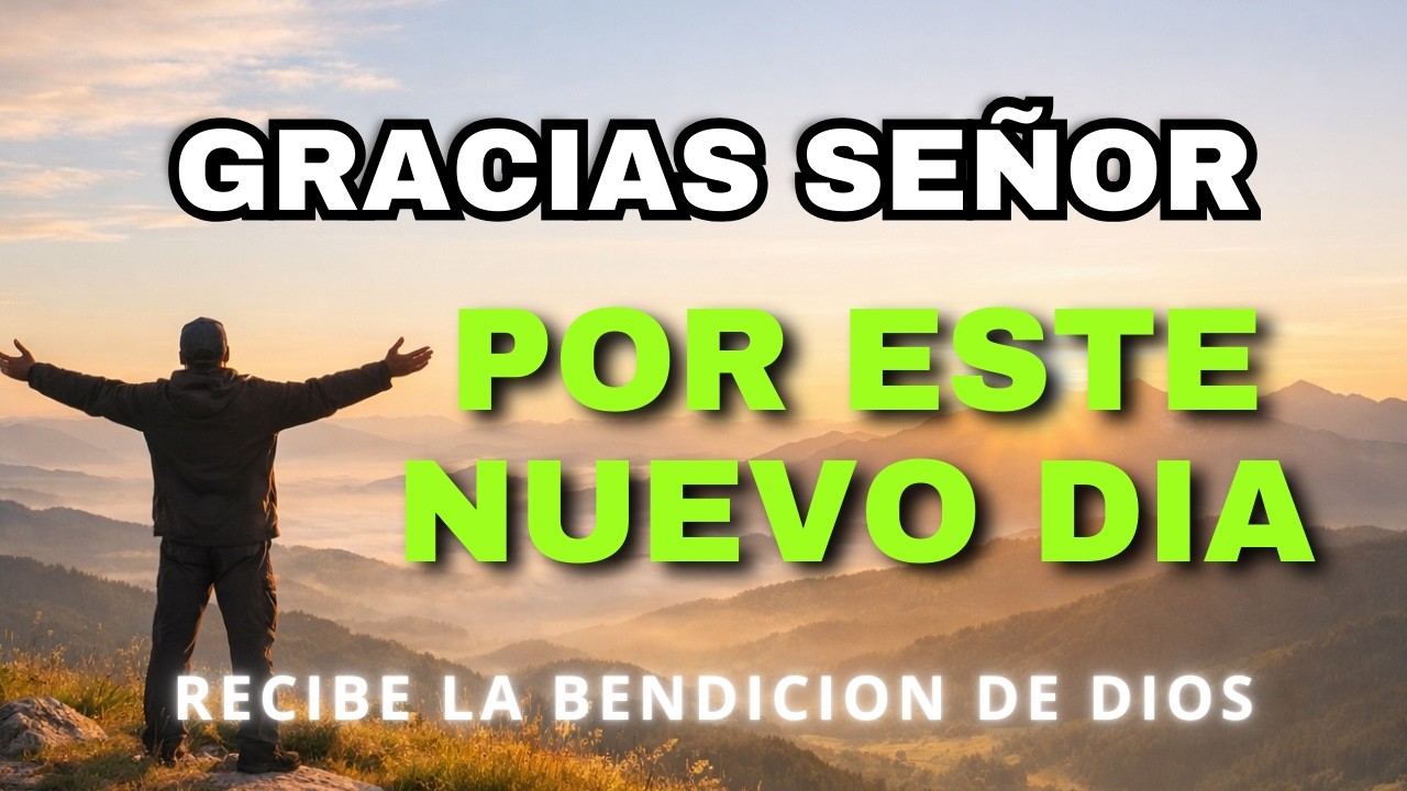 Oración de la Mañana: Pon tu Día en las Manos de Dios con Fe y Confianza ☀️🙏
