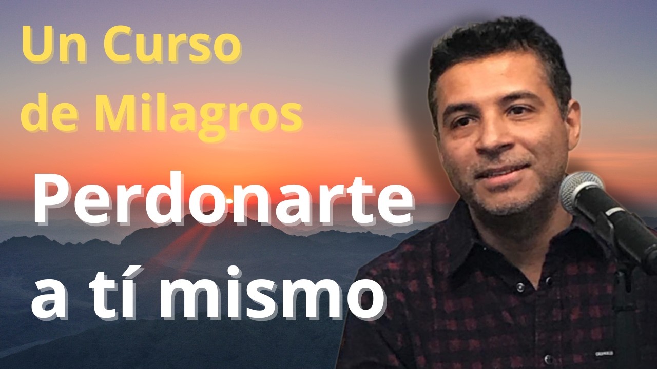 Perdonarte a ti mismo | EL PERDON