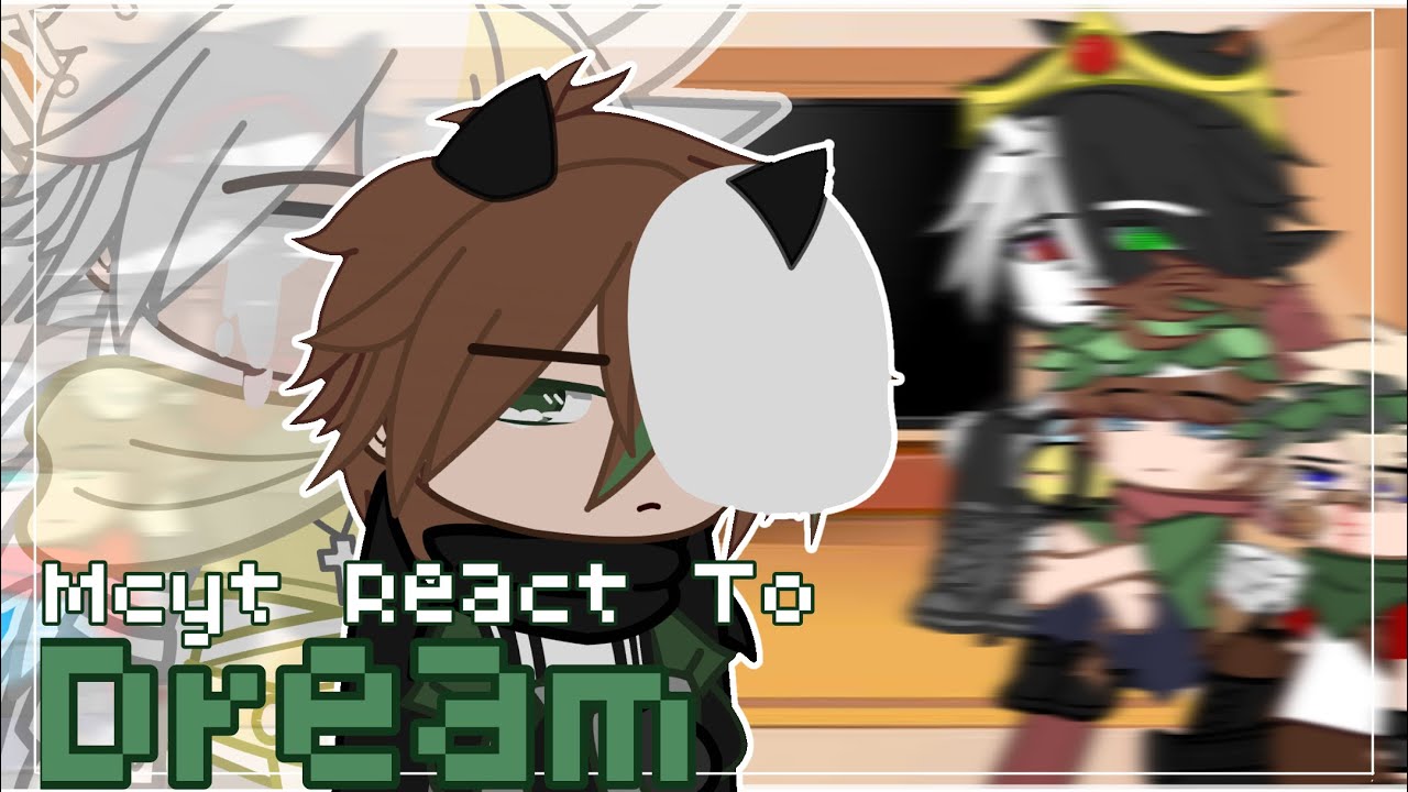 Mcyt React To Dream || Mcyt || Again 11x || Gacha Club || Sheeka Shanti