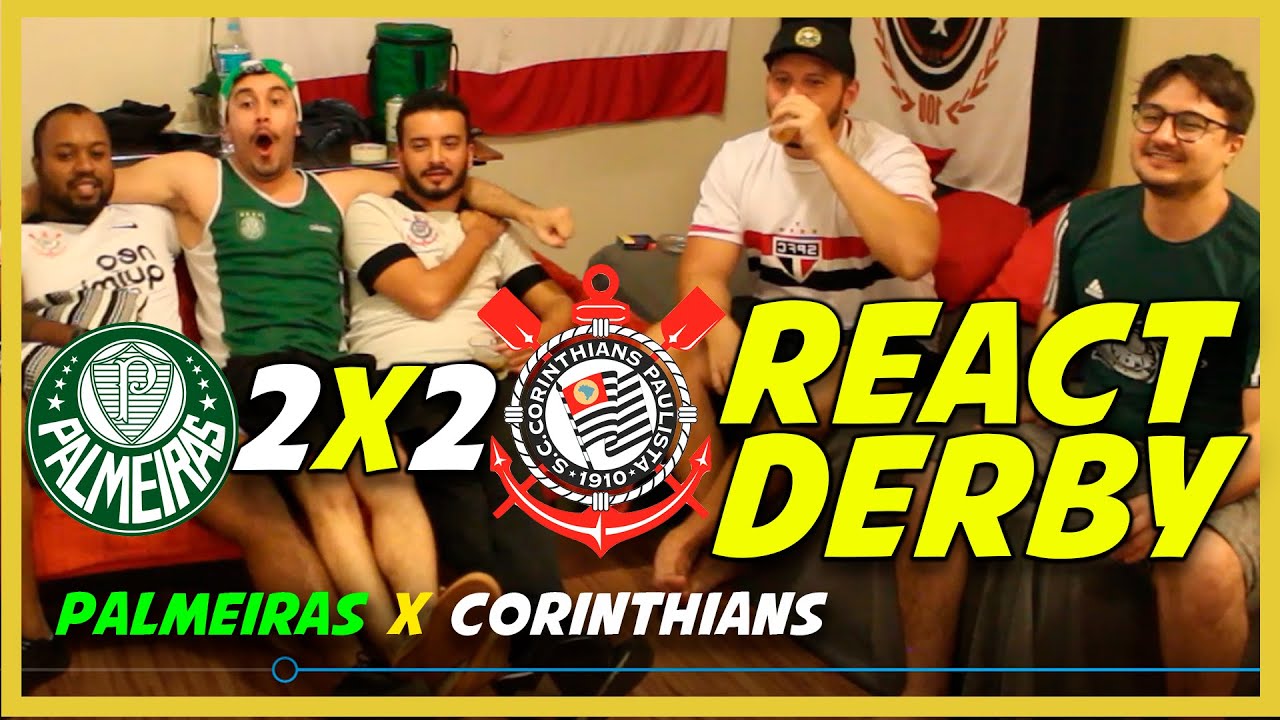 REACT CORINTHIANS 2 x 2 PALMEIRAS Campeonato Paulista 2021 Reações