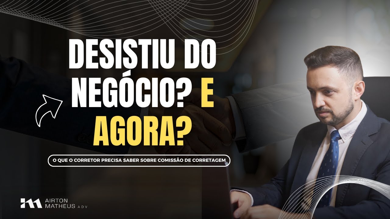 Quando a Comissão de Corretagem é Devida? Entenda Seus Direitos Como Corretor!