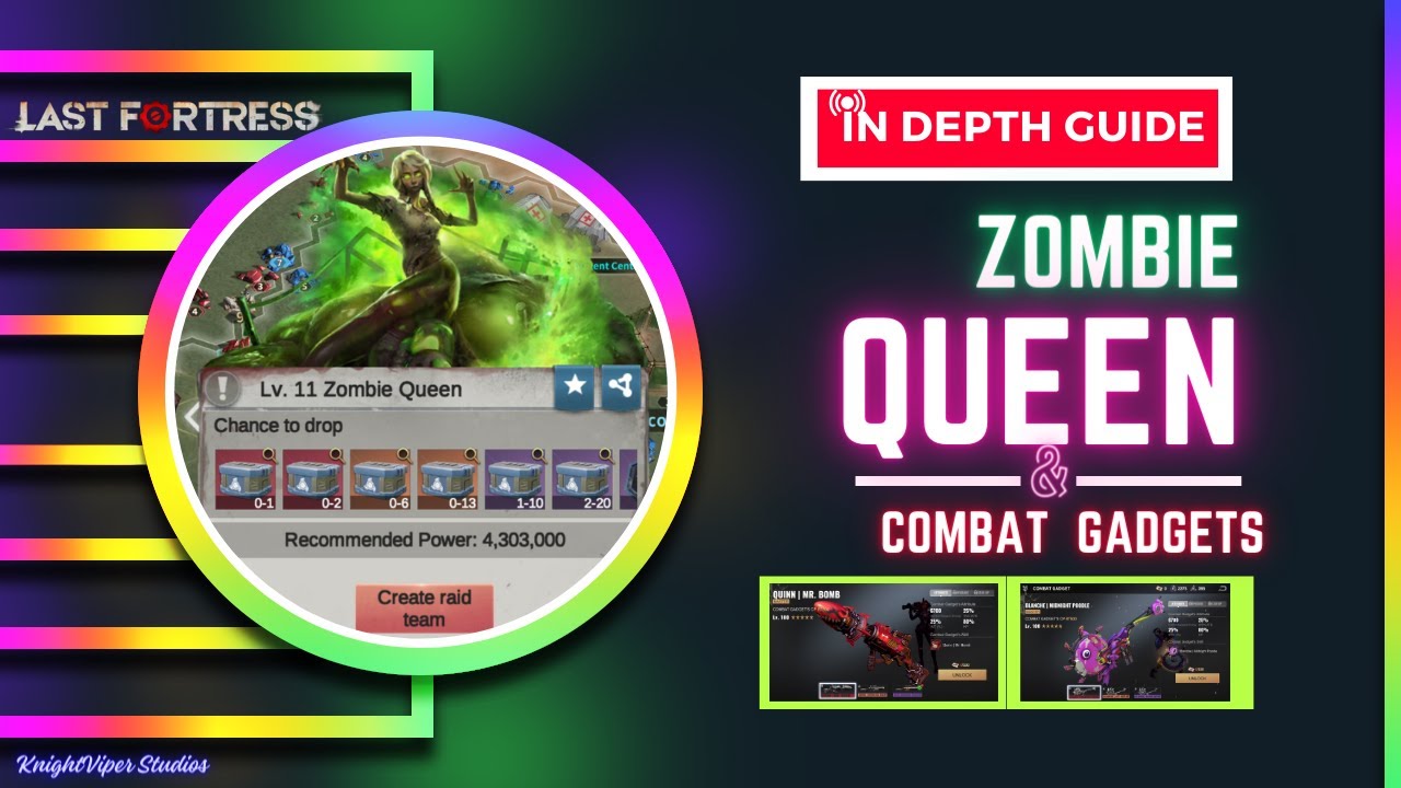 Zombie Queen and Combat Gadget In-Depth Tutorial | Last Fortress Underground