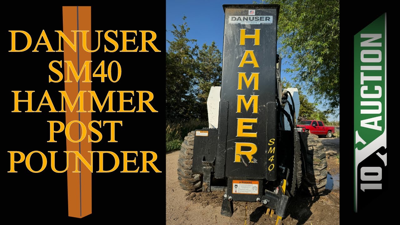 DANUSER SM40 HAMMER POST POUNDER 10X AUCTION  AuctionTime/MachineryTrader