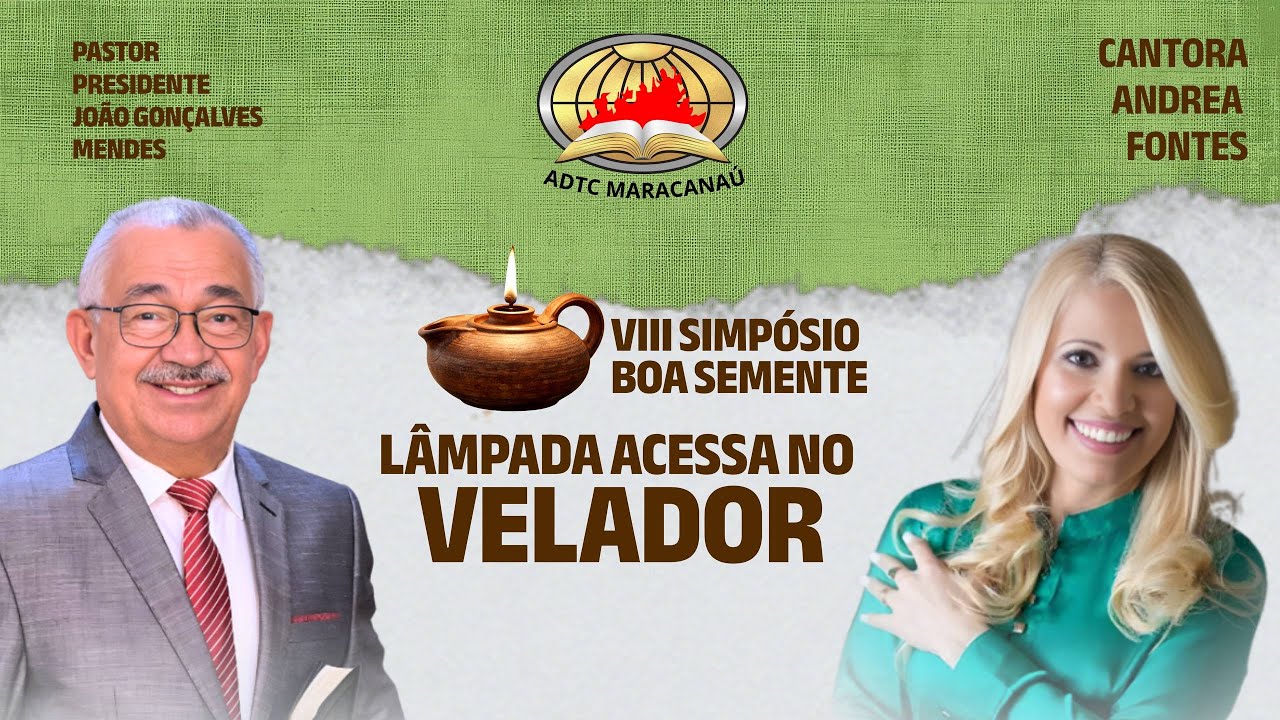 8º SIMPÓSIO BOA SEMENTE - AD MARACANAÚ - 3j° DIA