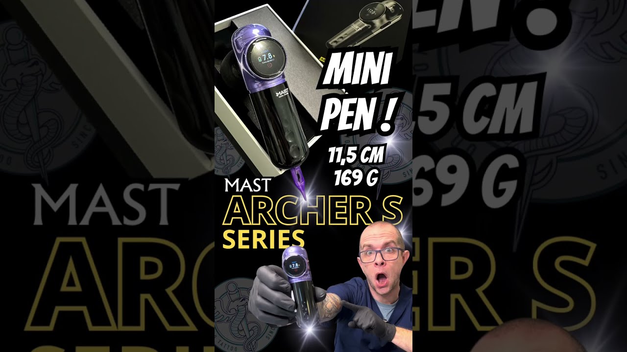 Test matos tattoo : Mini Pen Mast Archer S series
