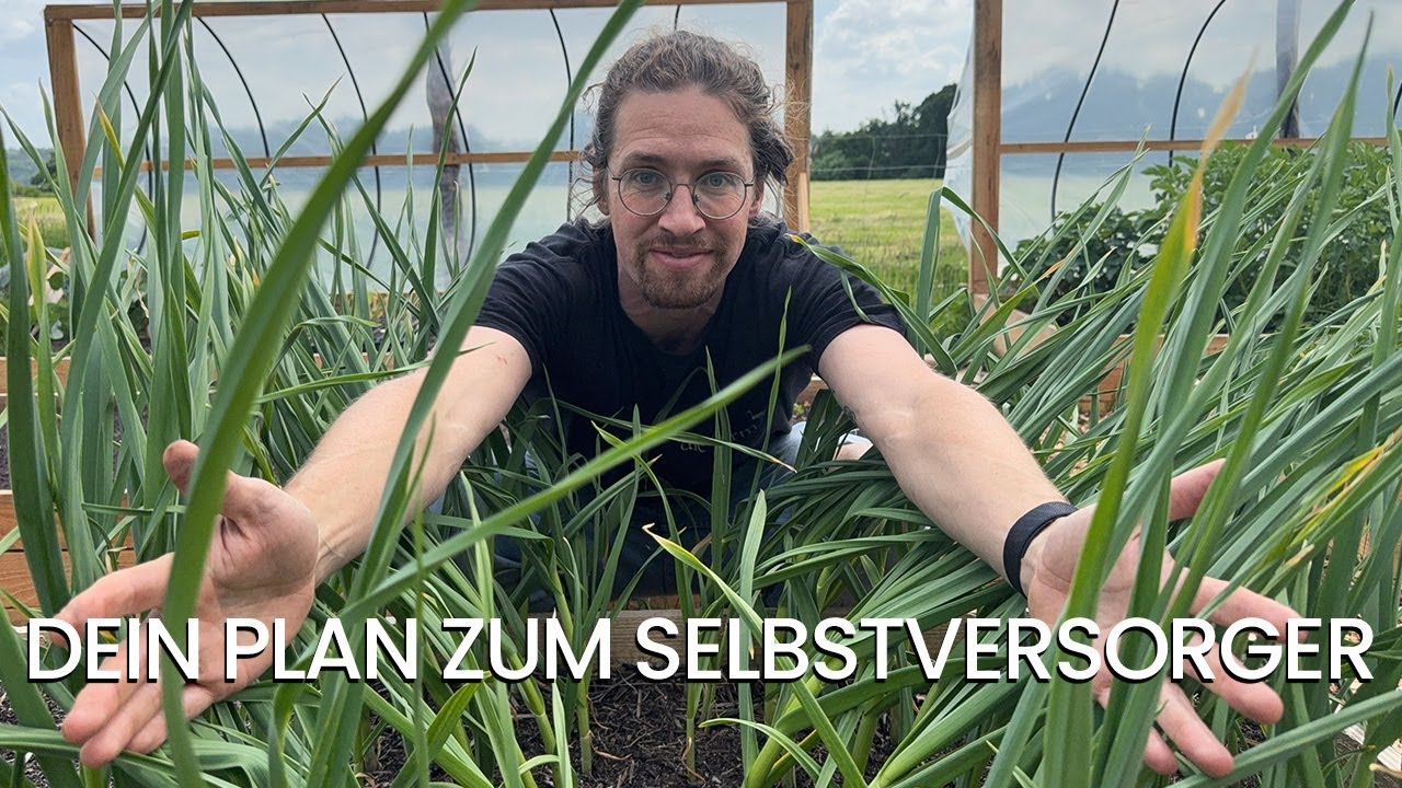 Selbstversorger werden: Dein einfacher Garten-Plan für Einsteiger (Schritt für Schritt)