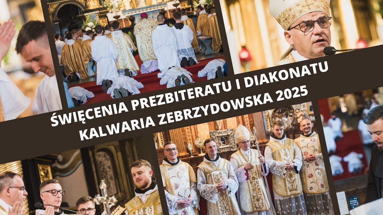 Święcenia prezbiteratu i diakonatu - Kalwaria Zebrzydowska 2025