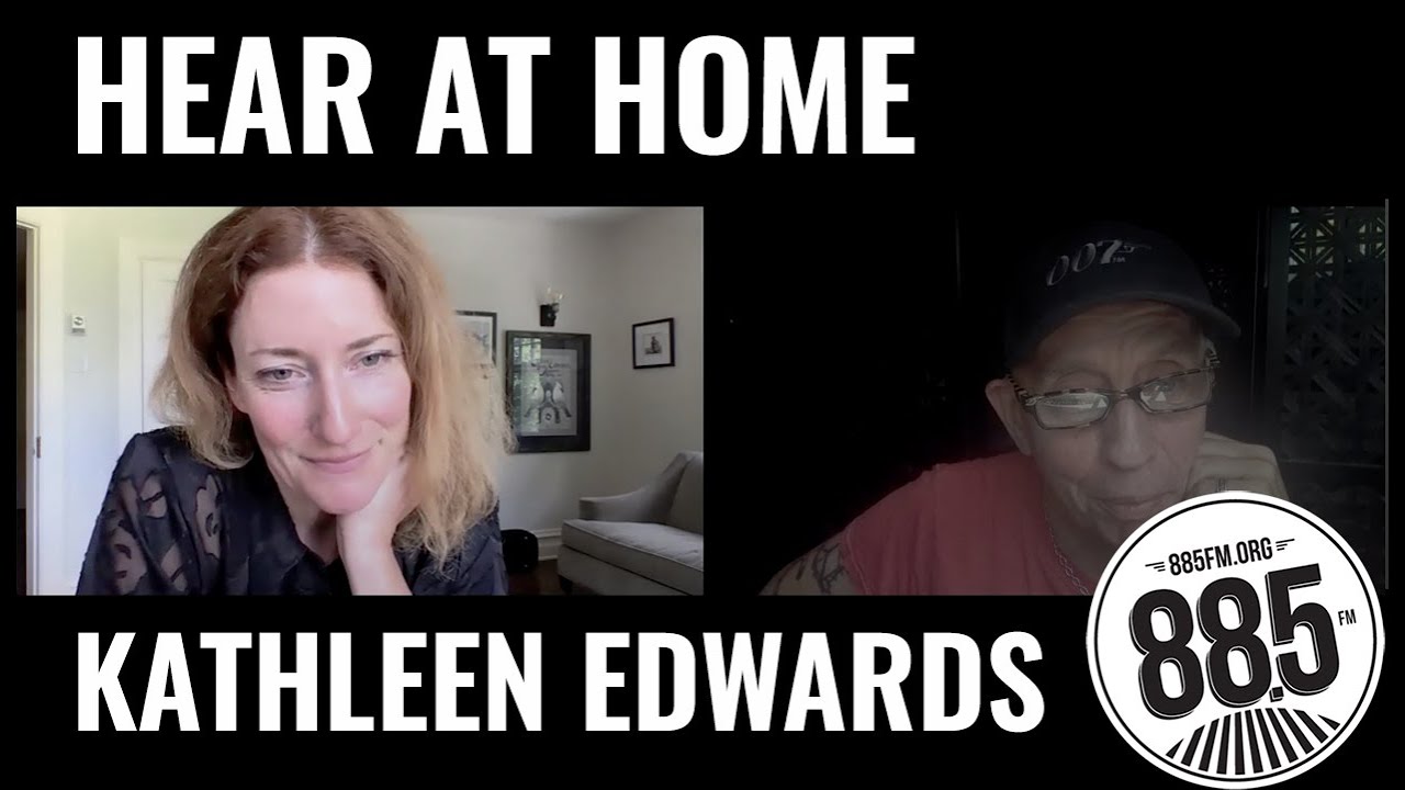 Hear At Home with Kathleen Edwards