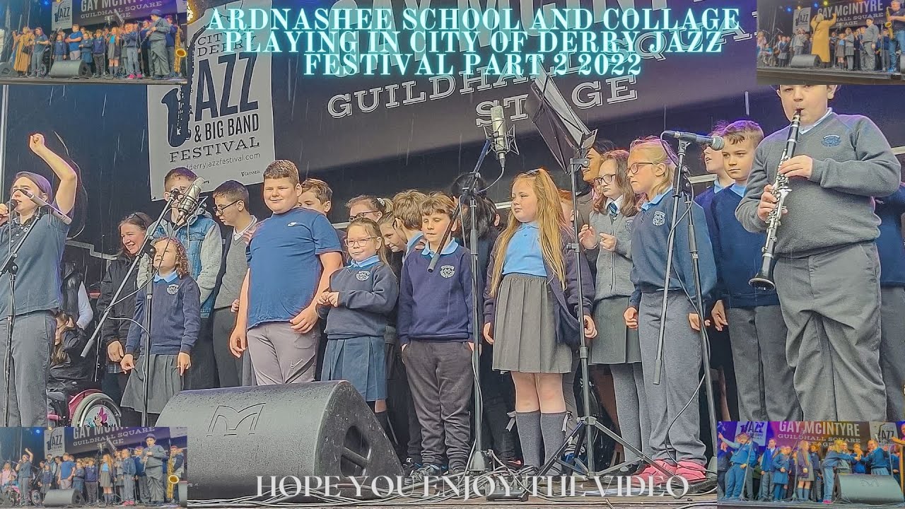 ARDNASHEE SCHOOL AND COLLAGE PLAYING IN CITY OF DERRY JAZZ FESTIVAL PART 2 2022
