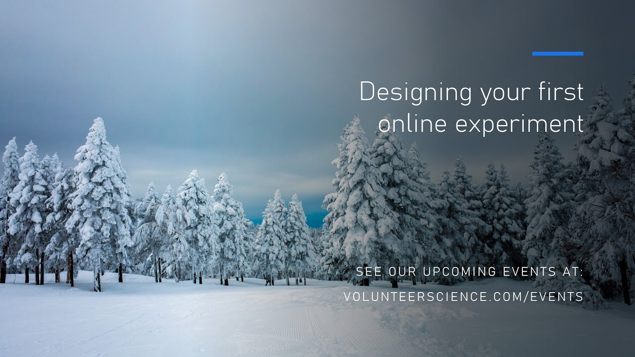 Designing your first online experiment