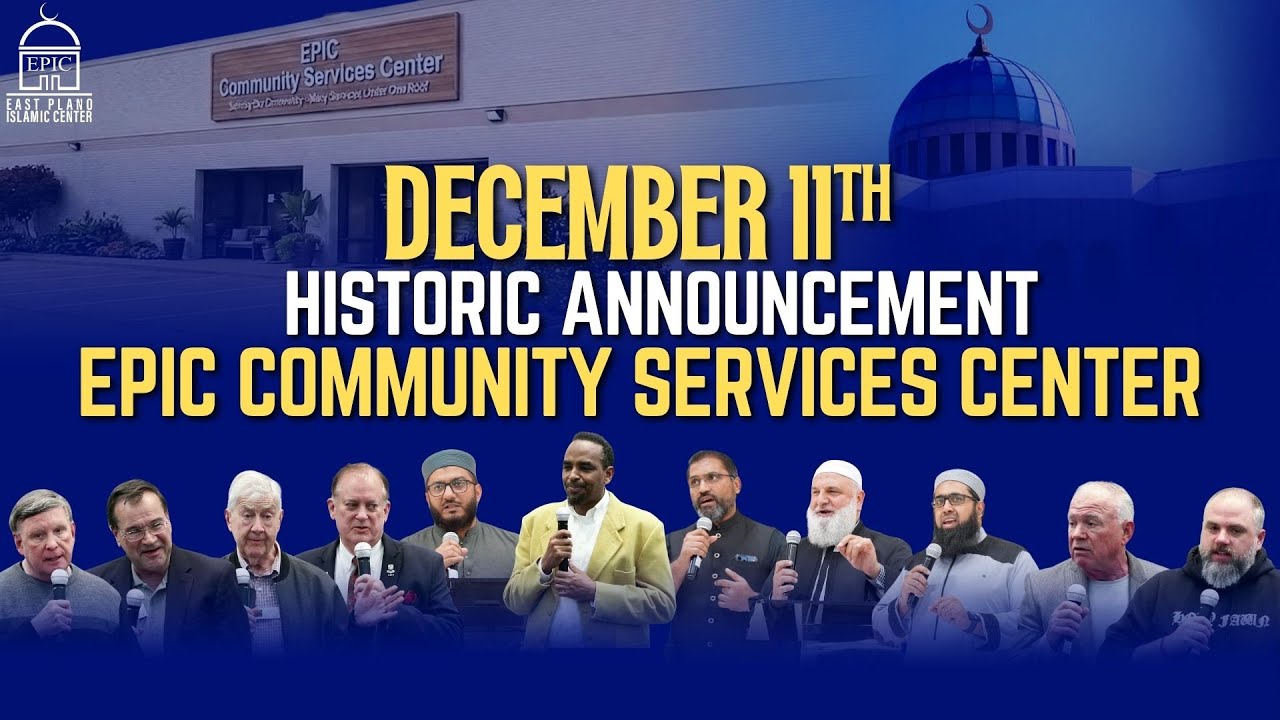 EPIC Community Services Center | December 11th Historic Announcement | EPIC Masjid