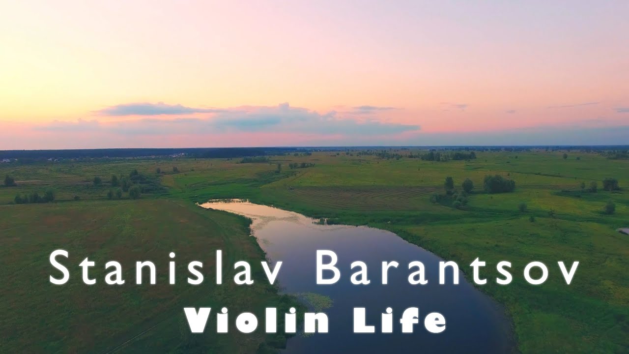 Stanislav Barantsov - Violin Life - epic relaxation music - Mind Drifter