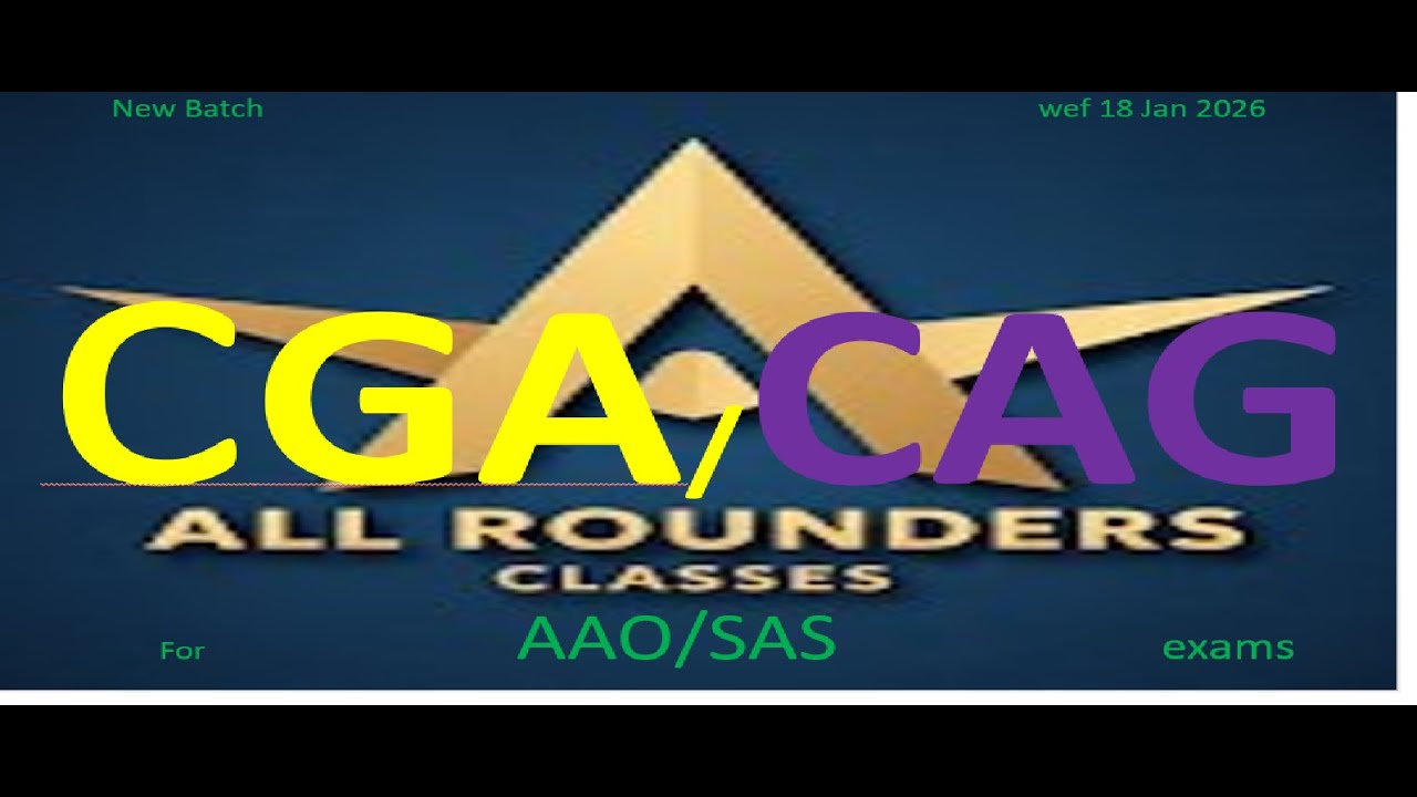 #CGA #New Batch #allrounders #CAG SAS AAO Exams