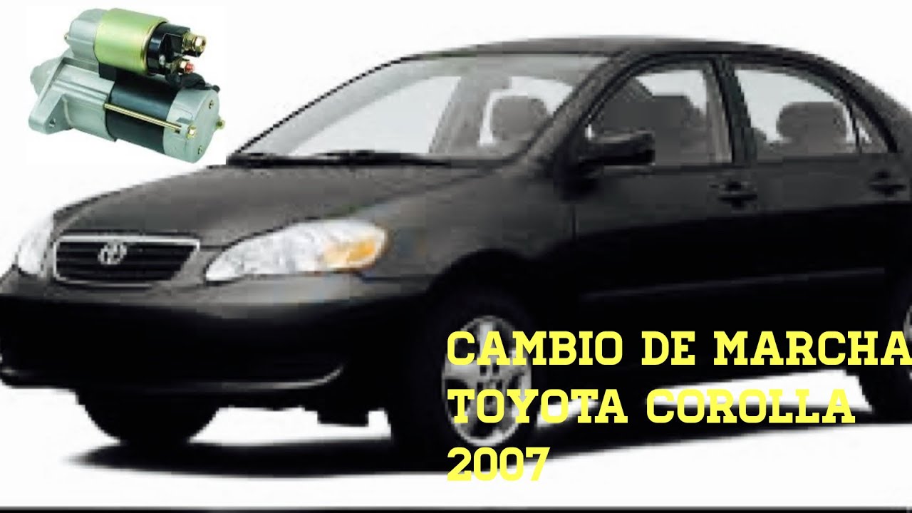 Cómo cambiar el motor de arranque a Toyota corolla 2007
