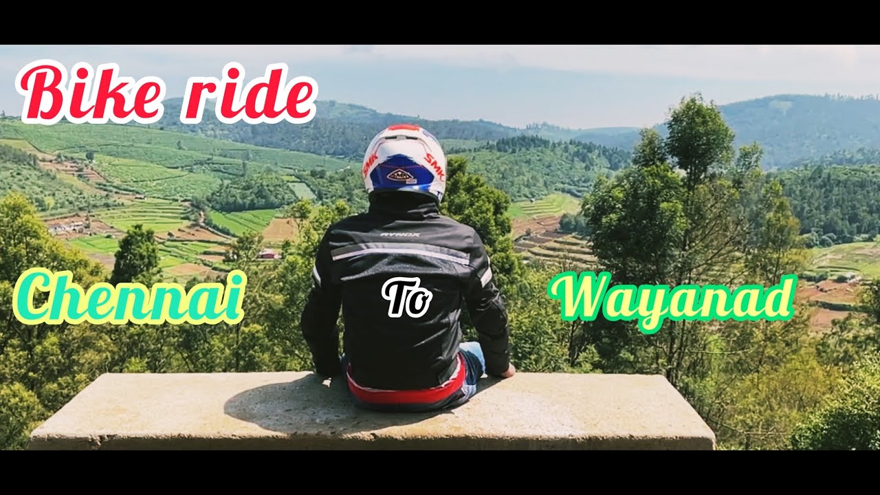 Chennai to Wayanad | Bike Ride | Part 1 | Travel Vlog 2