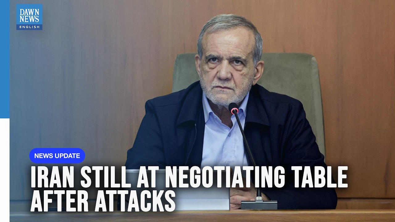 President Masoud Pezeshkian Says Iran Remains at Negotiating Table After Israel Attacks | Dawn News