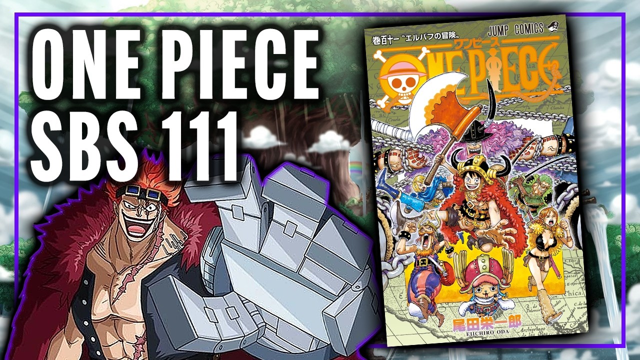 ODA REVEALED WHO THEIR FATHER IS & EXPLAINED EUSTASS KID'S ADVENTURE?! | One Piece SBS 111 Breakdown