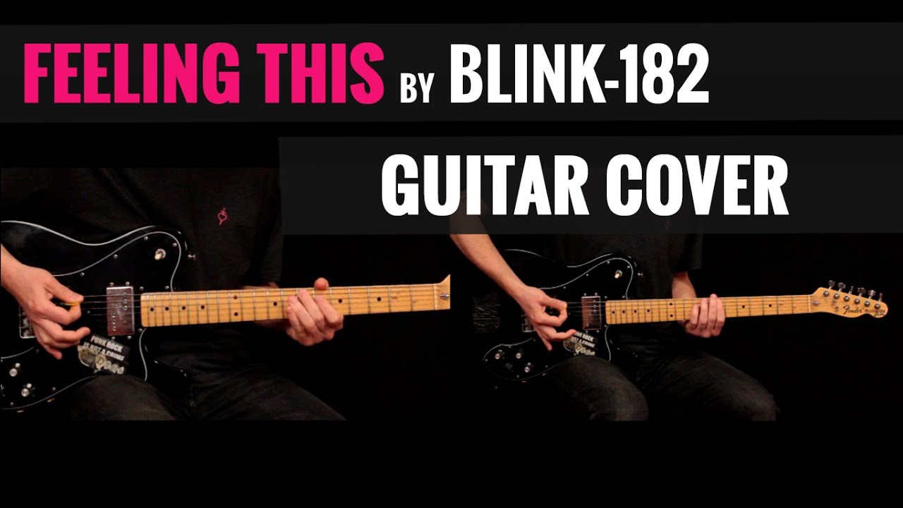 Feeling This Blink-182 guitar cover by GV