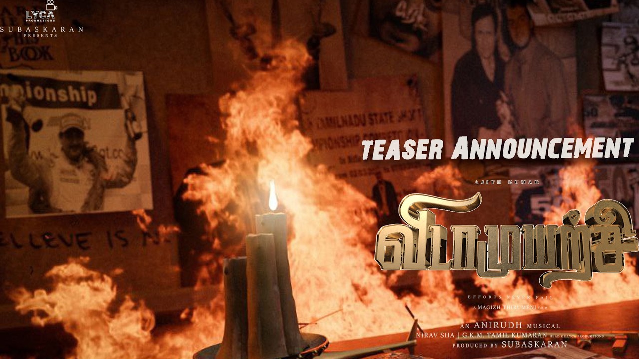 VidaaMuyarchi - Offcial Teaser Announcement | Ajith Kumar | Trisha | Anirudh | Magizh Thirumeni