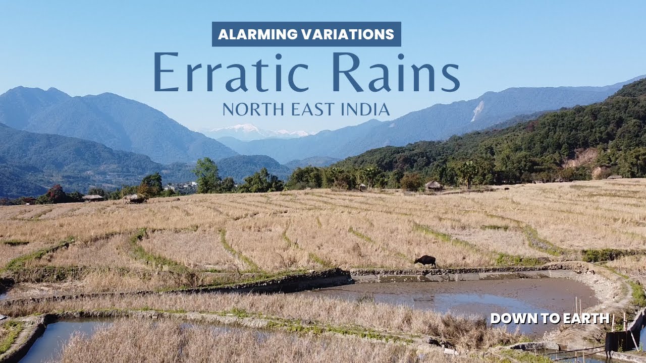 Erratic Rains impact North East India | Alarming Variations Ep 01