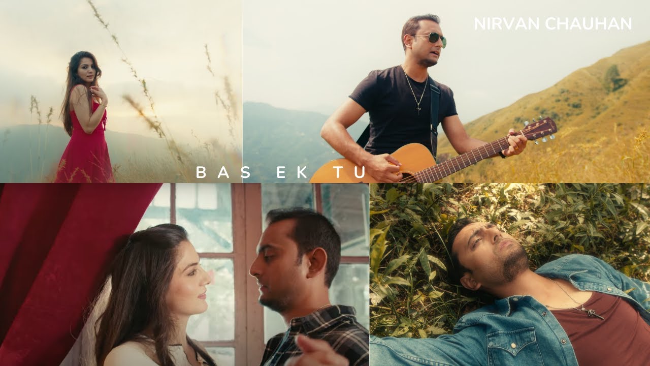Bas Ek Tu - Nirvan Chauhan ( Official Music Video )