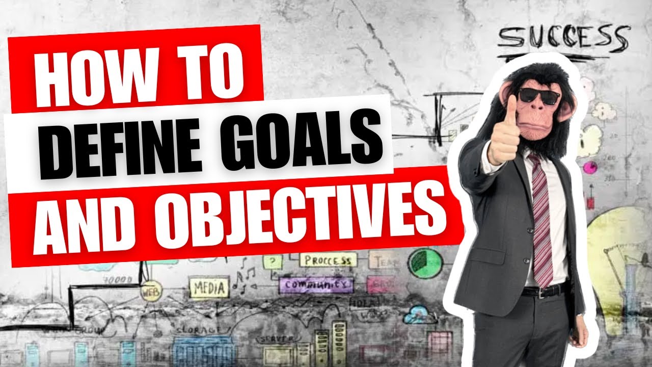 How to Define Business Goals and Objectives